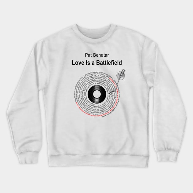 LOVE IS A BATTLEFILED LYRICS ILLUSTRATIONS Crewneck Sweatshirt by Vansa Design